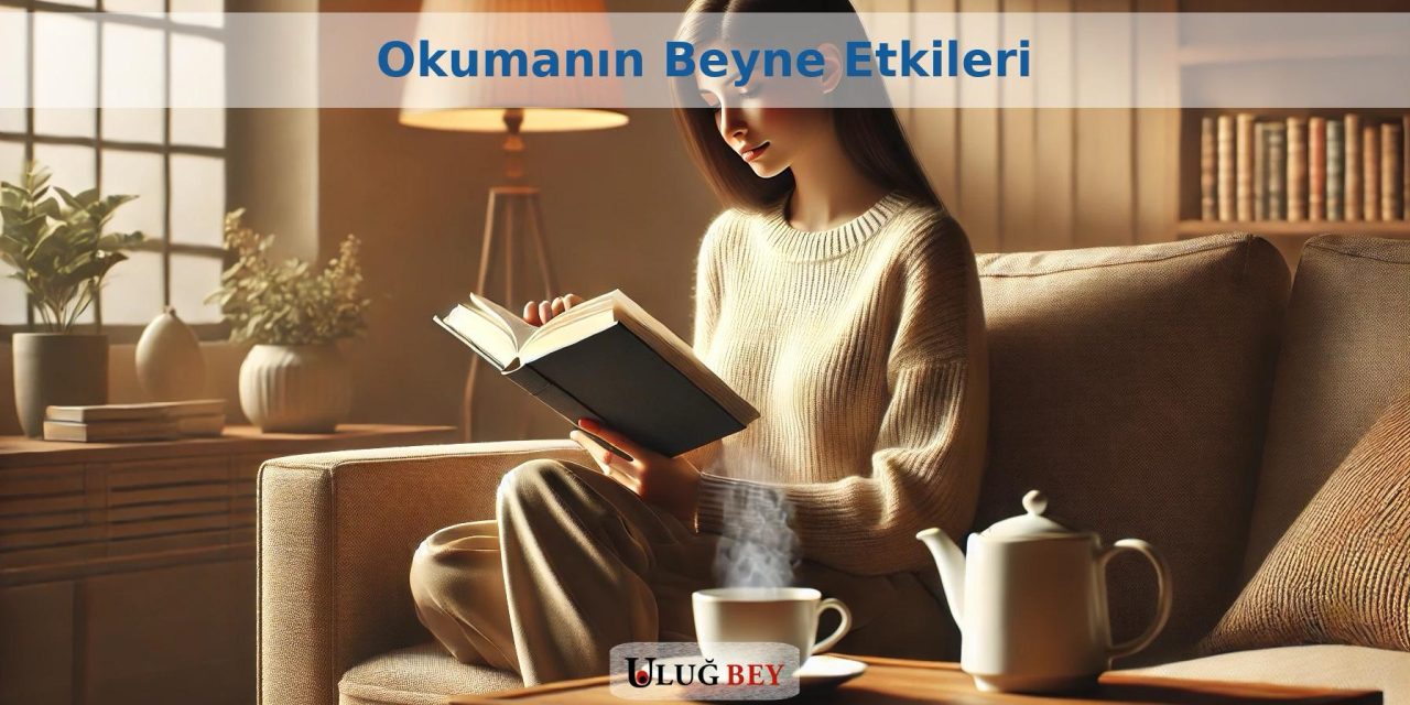 Okumanın Beyne Etkileri